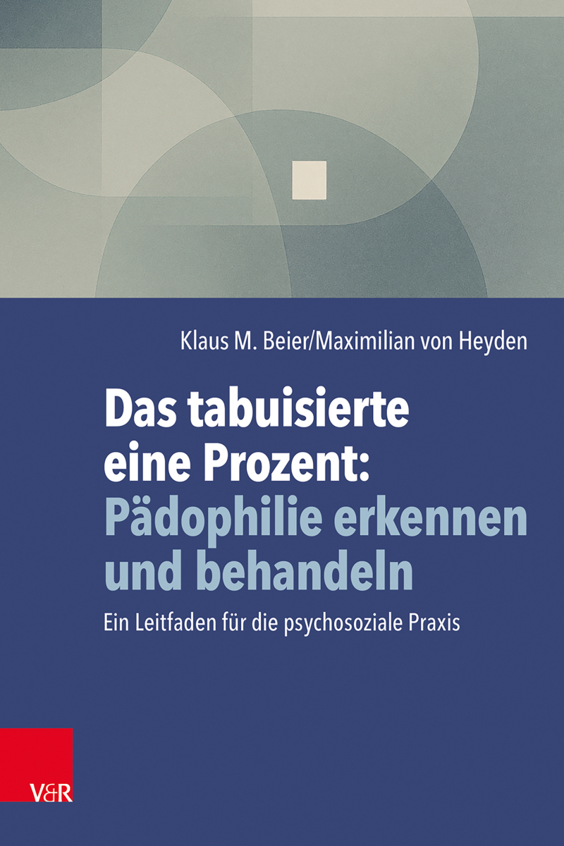 Pädophilie Das tabuisierte eine Prozent: Pädophilie erkennen und behandeln | Kinder /  Jugendliche / Familien | Psychotherapie / Psychosoziale Beratung |  Psychologie / Psychotherapie / Beratung | Themen entdecken | Vandenhoeck &  Ruprecht Verlage