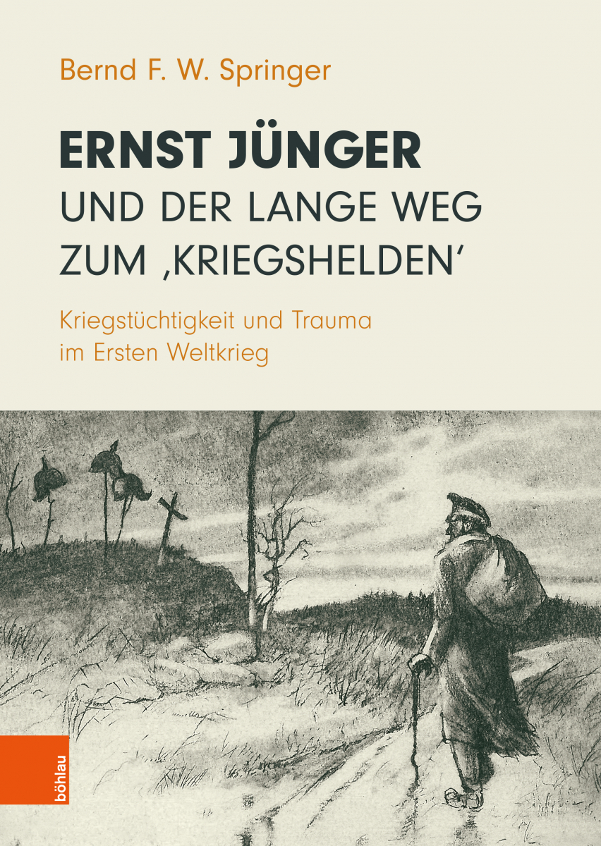 Ernst Jünger und der lange Weg zum ‚Kriegshelden' | Neuere