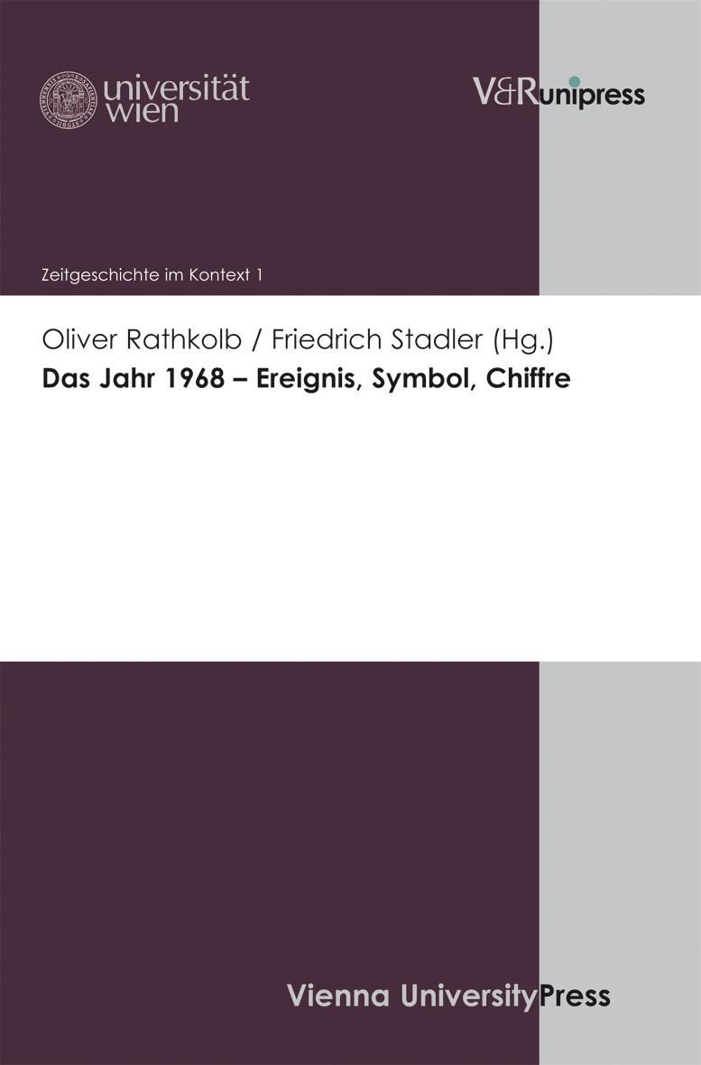Das Jahr 1968 Ereignis, Symbol, Chiffre Zeitgeschichte (ab 1949