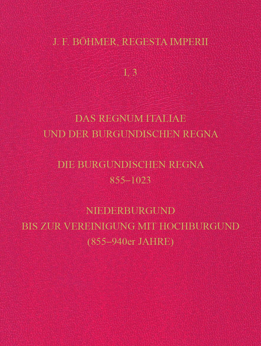 Regesta Imperii. I. Die Regesten des Kaiserreichs unter den Karolingern