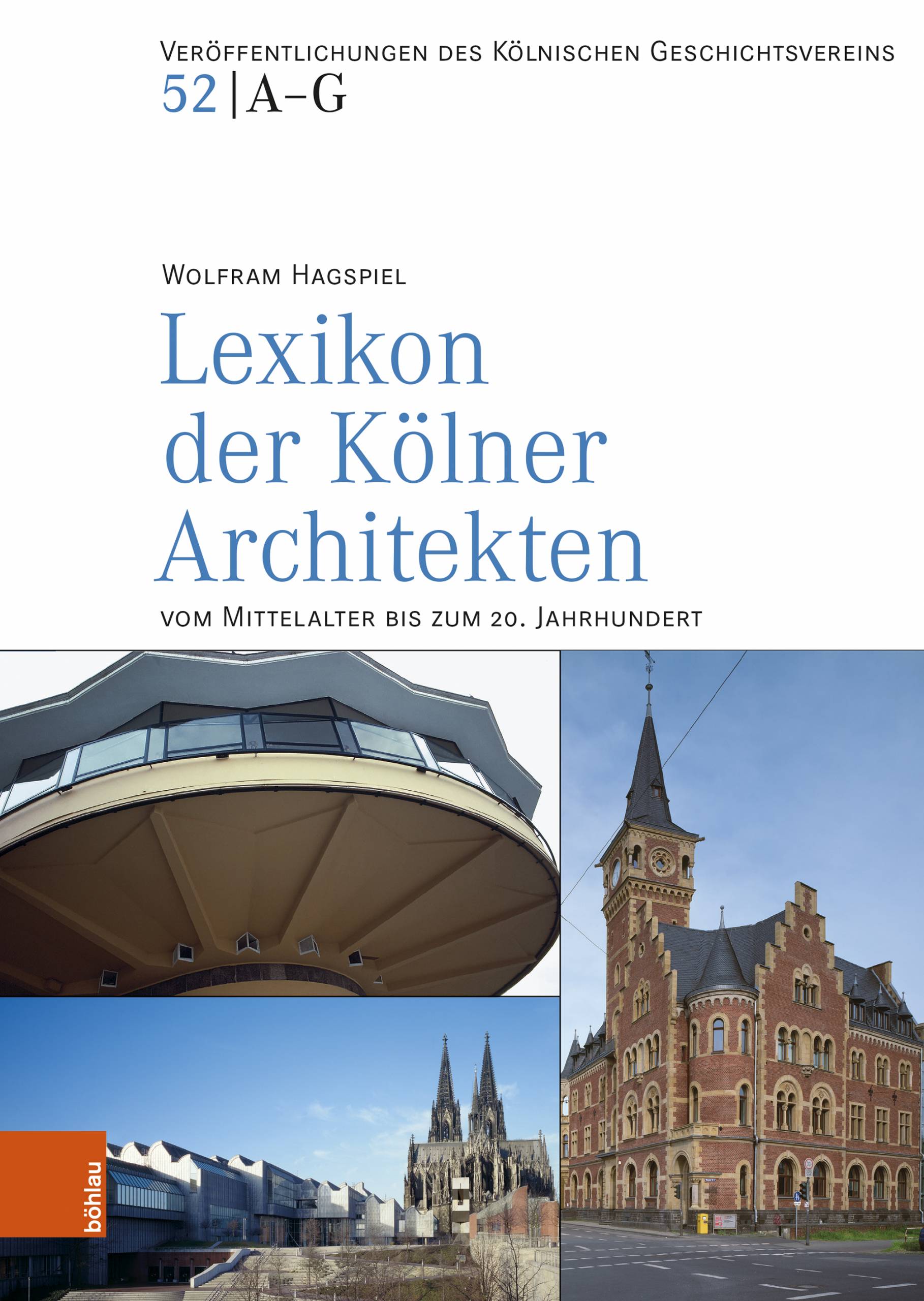 Lexikon der Kölner Architekten vom Mittelalter bis zum 20