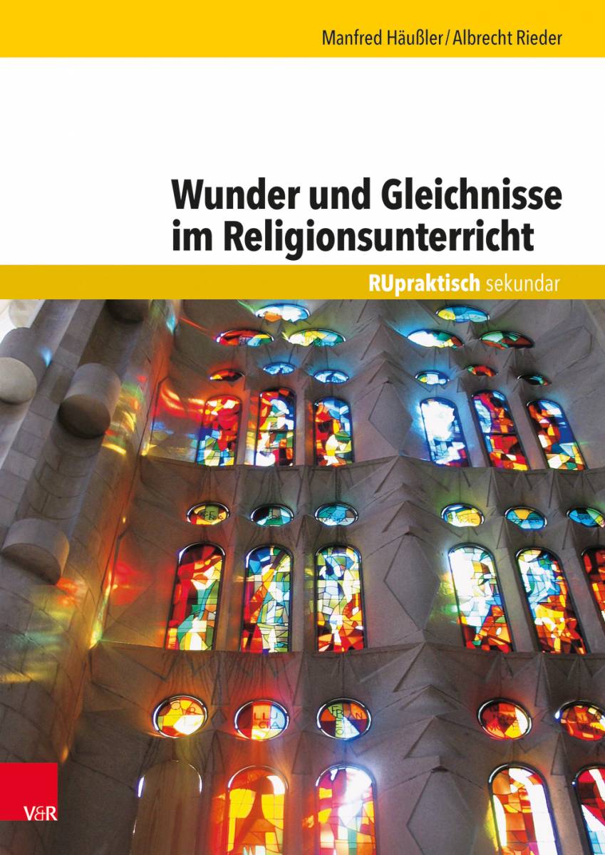 Wunder und Gleichnisse im Religionsunterricht Unterrichtsmaterialien