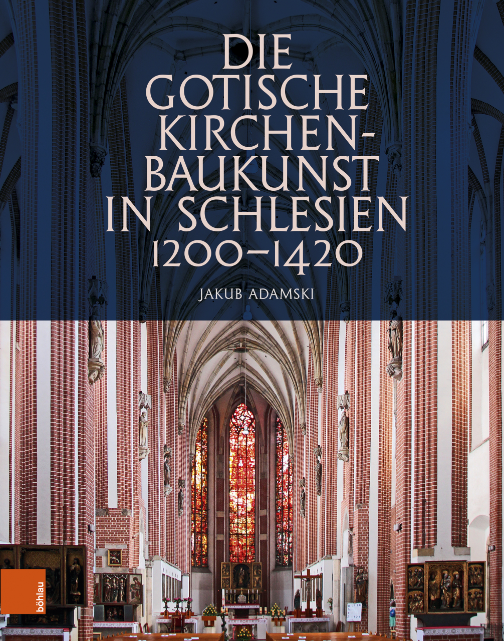 Europäischer Kirchenbau 1990–2000 Die gotische Kirchenbaukunst in Schlesien 1200–1420 | Architektur